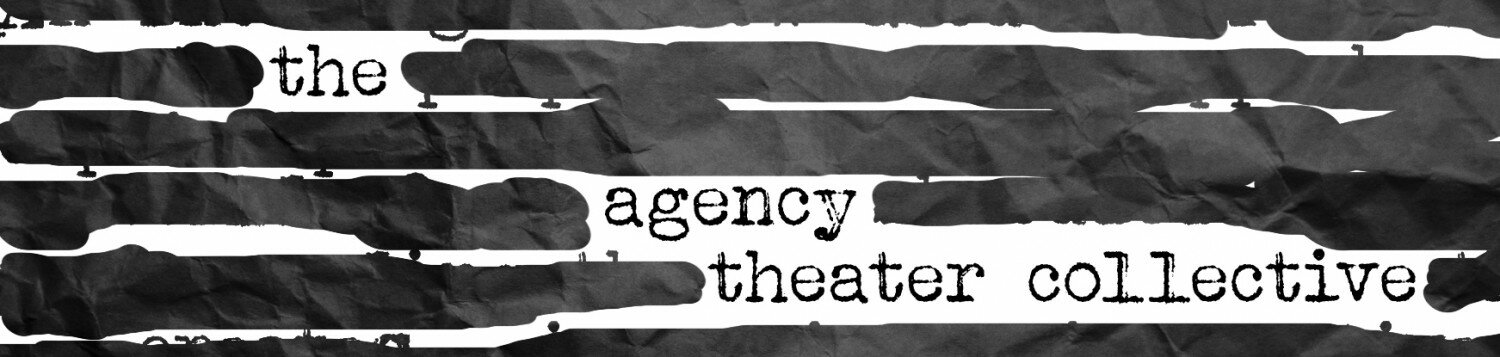 The Agency Theater Collective